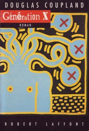 Douglas COUPLAND : Génération X
