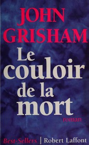 John GRISHAM : Le couloir de la mort