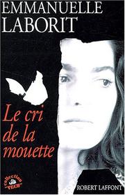 Emmanuelle LABORIT : Le cri de la mouette
