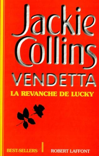 Jackie COLLINS : Vendetta, la revanche de Lucky
