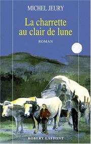 Michel JEURY : La charrette au clair de lune