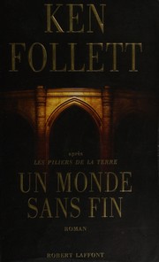 Ken FOLLETT : Un Monde sans fin