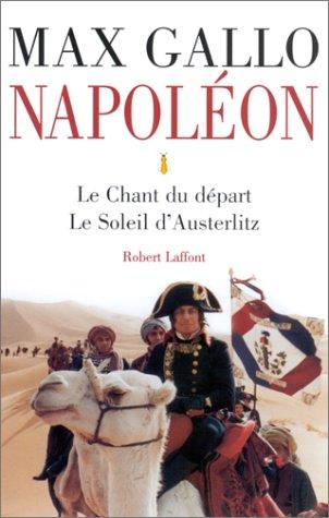 Max GALLO : Napoléon 2