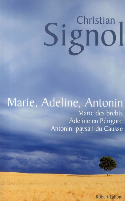 Christian SIGNOL : Marie, Adeline, Antonin