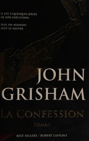 John GRISHAM : La Confession