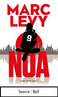 Marc LEVY : Noa