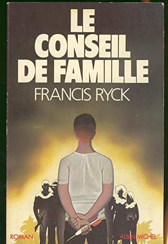 Francis RYCK : Le conseil de famille