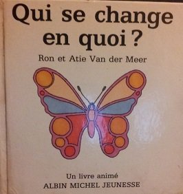Ron VAN DER MEER : Qui se change en quoi?