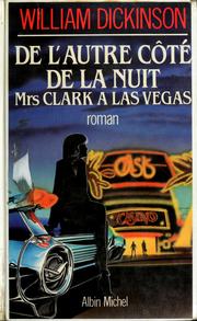William DICKINSON : De l&rsquo;autre côté de la nuit : Mrs Clark à Las Vegas