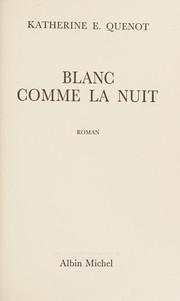 Katherine E. QUENOT : Blanc comme la nuit