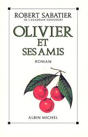 Robert SABATIER : Olivier et ses amis