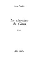 Henri PIGAILLEM : Les chevaliers du Christ