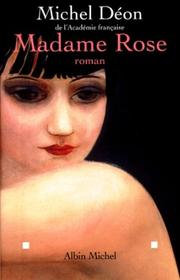 Michel DÉON : Madame Rose
