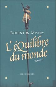 Rohinton MISTRY : L&rsquo;équilibre du monde