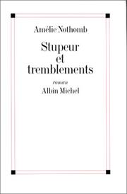 Amélie NOTHOMB : Stupeur et tremblements