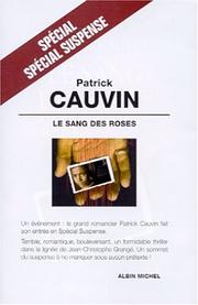 Patrick CAUVIN : Le sang des roses