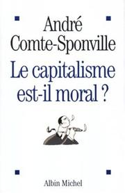 André COMTE-SPONVILLE : Le capitalisme est-il moral?