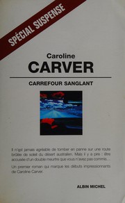 Caroline CARVER : Carrefour Sanglant