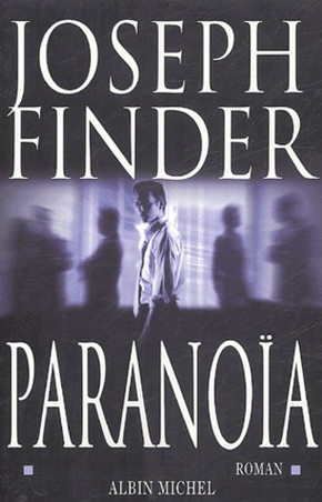 Joseph FINDER : Paranoïa