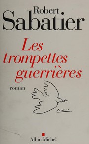 Robert SABATIER : Les trompettes guerrières