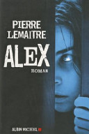 Pierre LEMAITRE : Alex