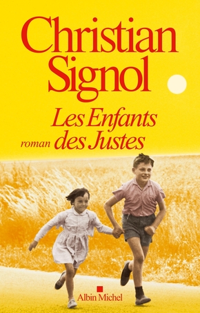 Christian SIGNOL : Les enfants des Justes