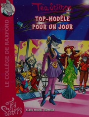Téa STILTON : Top-modèle pour un jour