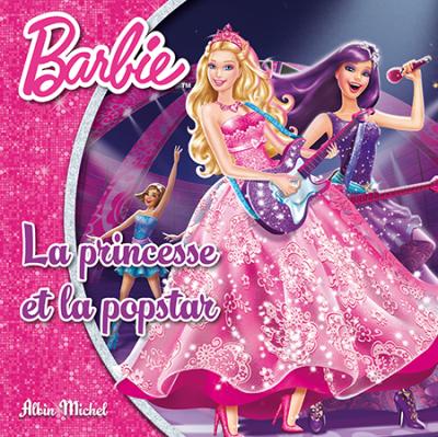 ALBIN MICHEL : Barbie La princesse et la popstar