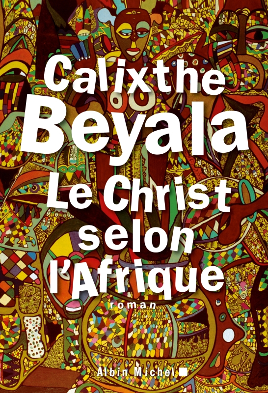 Calixthe BEYALA : Le Christ selon l’Afrique