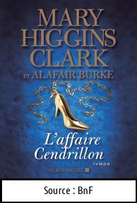 Mary Higgins CLARK : L’affaire Cendrillon