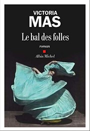 Victoria MAS : Le Bal des folles