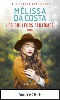 Mélissa DA COSTA : Les douleurs fantômes