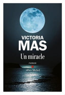 Victoria MAS : Un miracle