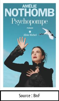 Amélie NOTHOMB : Psychopompe