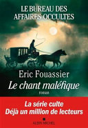 Eric FOUASSIER : Le bureau des affaires occultes – Le chant maléfique