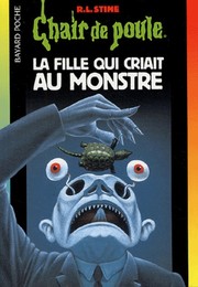 STINE : La fille qui criait au monstre