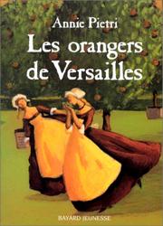 Annie PIETRI : Les orangers de Versailles ex2