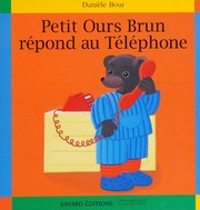 Danièle BOUR : Petit ours brun répond au téléphone