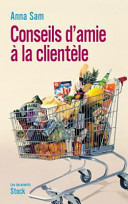 Anna SAM : Conseils d&rsquo;amie à la clientèle
