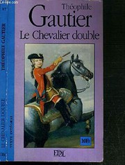 Théophile GAUTIER : Le chevalier double