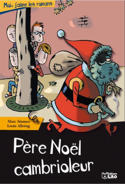 Marc SEASSAU : Père Noël cambrioleur