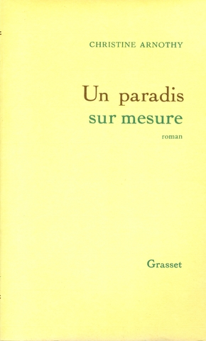 Christine ARNOTHY : Un paradis sur mesure
