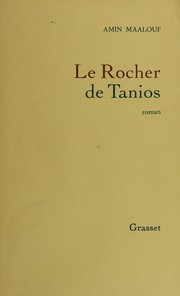 Amin MAALOUF : Le rocher de Tanios