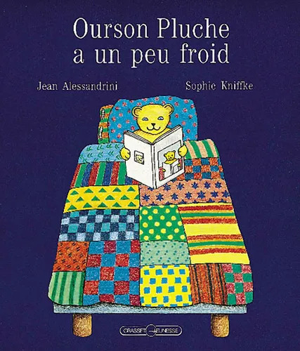 Jean ALESSANDRINI : Ourson Pluche a un peu froid