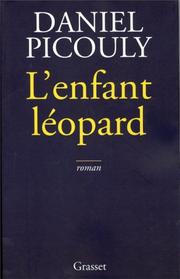 Daniel PICOULY : L&rsquo;enfant léopard – 1
