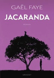 Gaël FAYE : Jacaranda