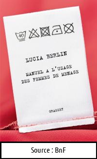 Lucia BERLIN : Manuel à l&rsquo;usage des femmes de ménage