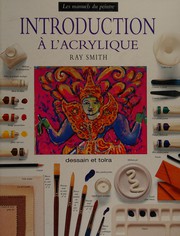 Ray SMITH : Introduction à l&rsquo;acrylique