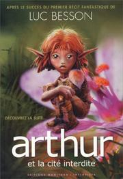 Luc BESSON : Arthur et la cité interdite