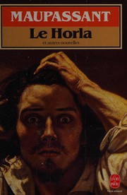 Guy de MAUPASSANT : Le Horla